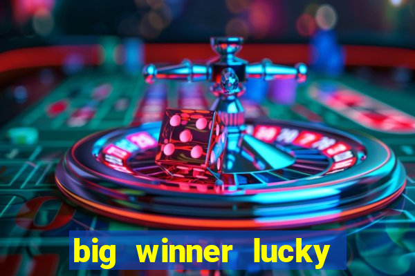 big winner lucky game online