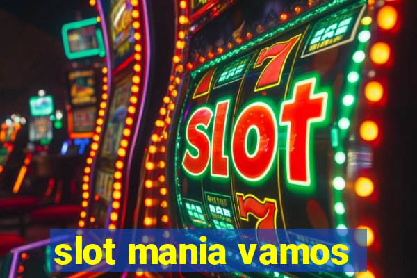 slot mania vamos