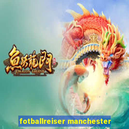 fotballreiser manchester