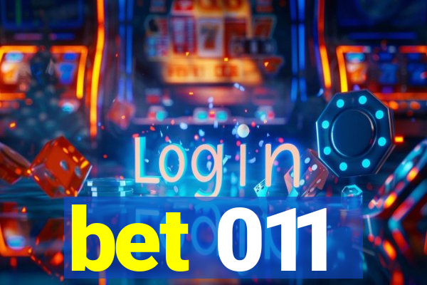 bet 011