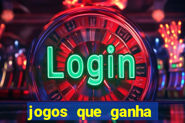 jogos que ganha dinheiro sem deposito