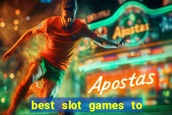 best slot games to play online