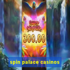 spin palace casinos