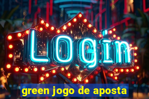 green jogo de aposta