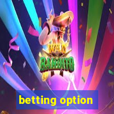 betting option