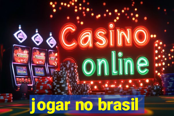 jogar no brasil