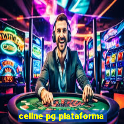 celine pg plataforma