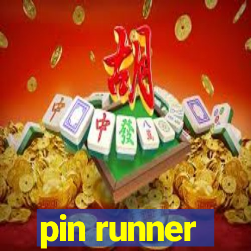 pin runner