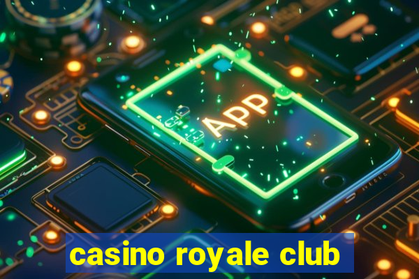 casino royale club