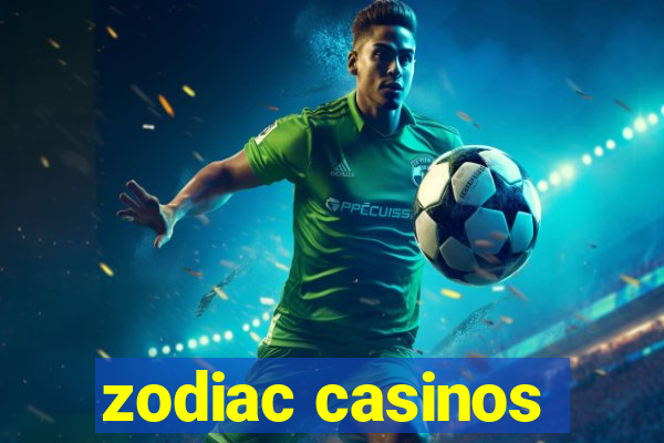 zodiac casinos