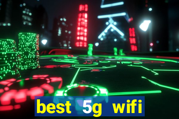 best 5g wifi router with sim card slot