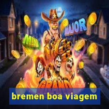 bremen boa viagem