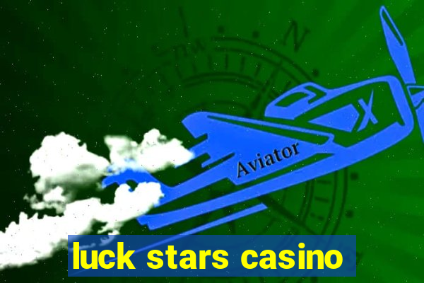 luck stars casino