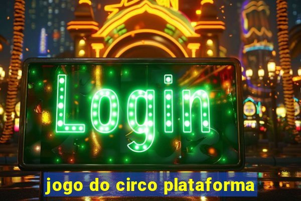 jogo do circo plataforma