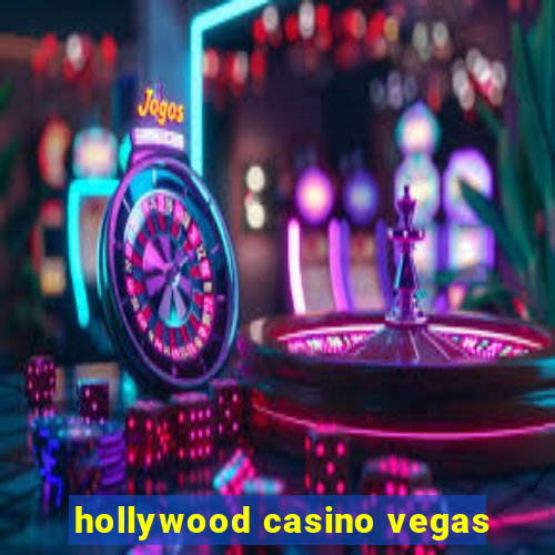 hollywood casino vegas