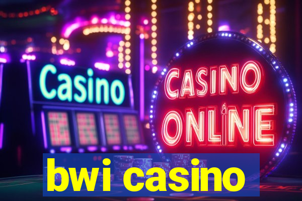 bwi casino