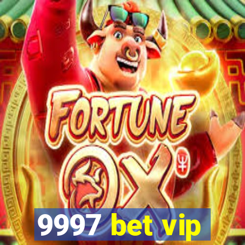 9997 bet vip