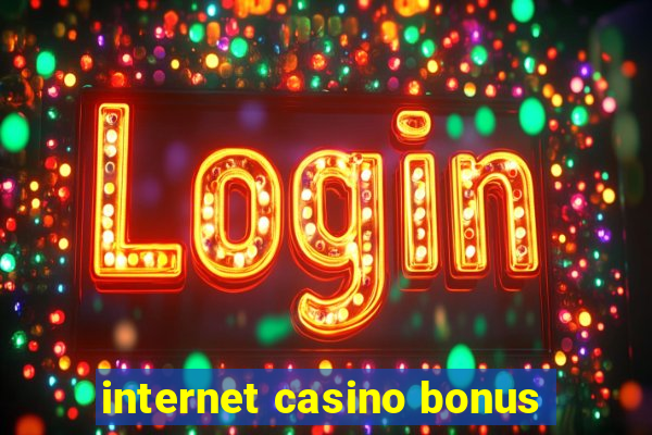 internet casino bonus