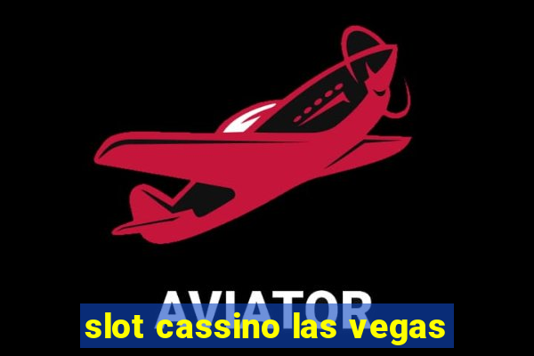 slot cassino las vegas