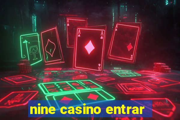 nine casino entrar