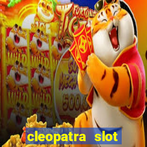 cleopatra slot machine free play