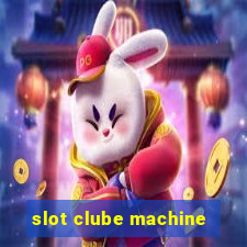 slot clube machine