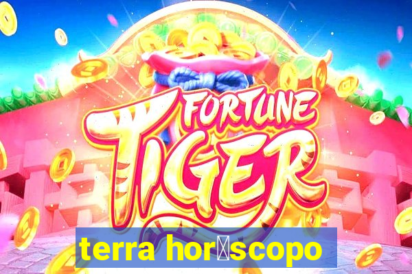 terra hor贸scopo