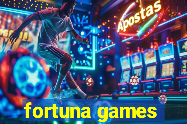 fortuna games