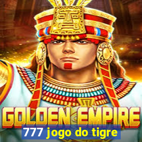 777 jogo do tigre