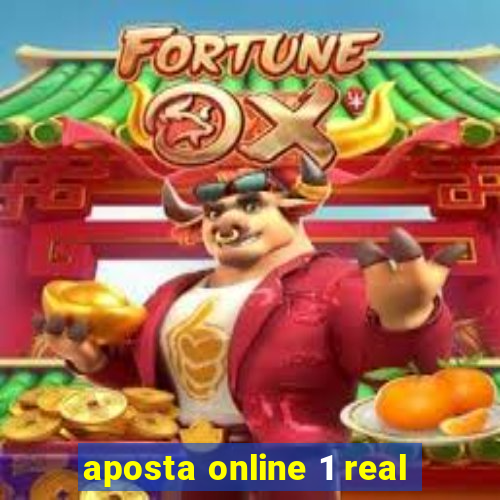 aposta online 1 real