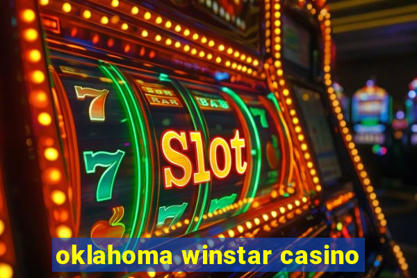 oklahoma winstar casino