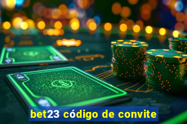 bet23 código de convite