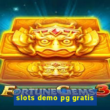 slots demo pg gratis