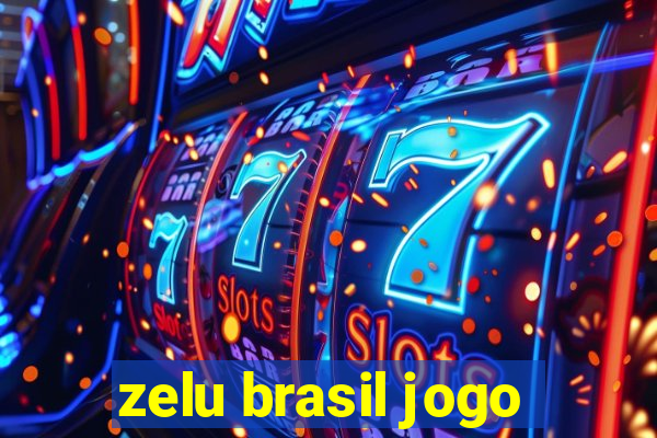 zelu brasil jogo