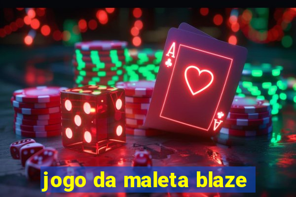 jogo da maleta blaze