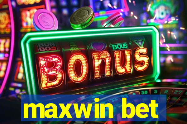 maxwin bet