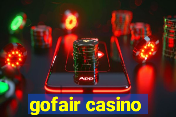 gofair casino