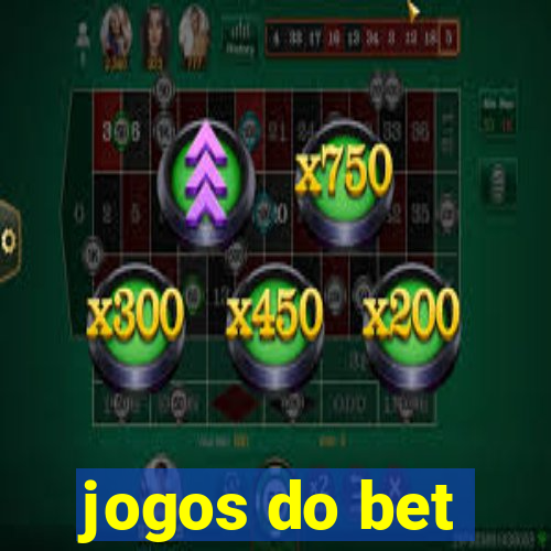 jogos do bet