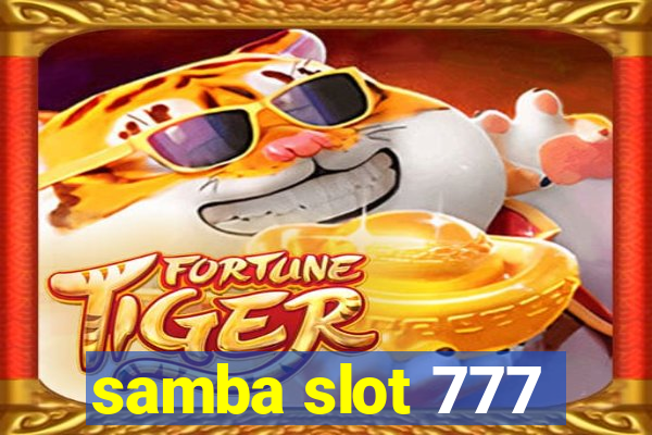 samba slot 777