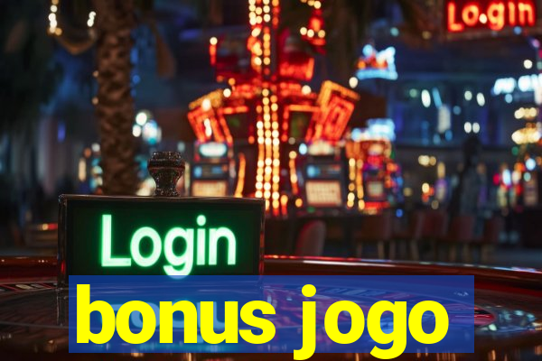 bonus jogo