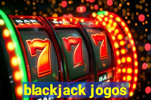 blackjack jogos