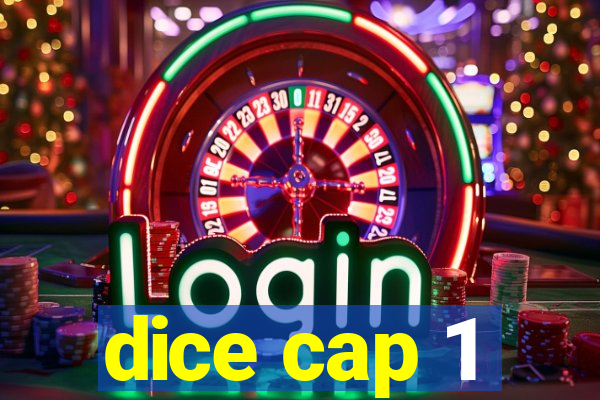 dice cap 1